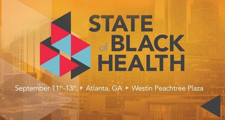 State of Black Health National Conference