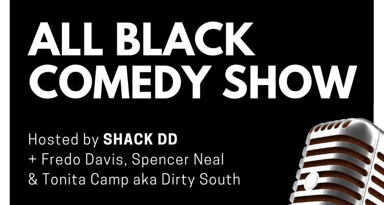 All Black Comedy Show