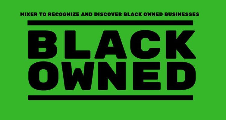 Black Owned: Business Mixer