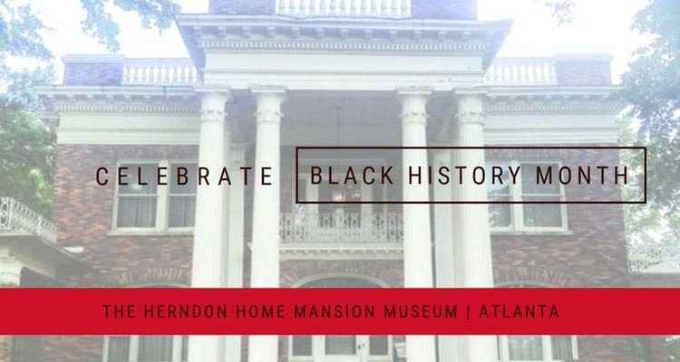 Black History Month Tours at the Mansion of Atlanta’s First Black Millionaire