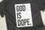 God is Dope